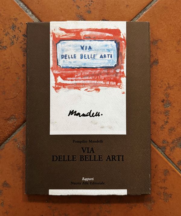 "Via delle Belle Arti. Pompilio Mandelli"