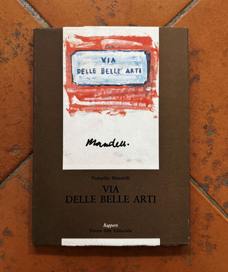 "Via delle Belle Arti. Pompilio Mandelli"  (1992)  - Asta Libri e Cataloghi d'Arte - Fidelis Auctions