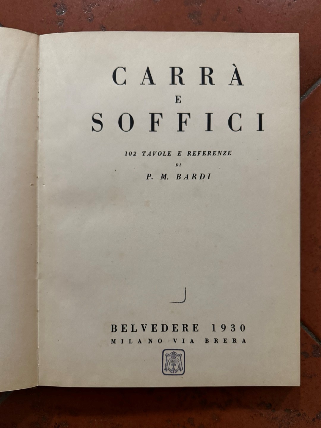"Carrà e Soffici. 102 tavole e referenze di P. M. Bardi"
