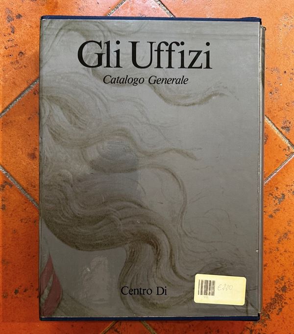 "Gli Uffizi. Catalogo Generale"