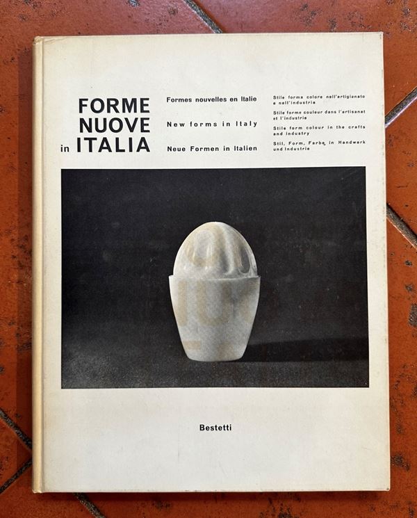 "Forme nuove in Italia / Formes nouvelles en Italie / New forms in Italy / Neue Formen in Italien"