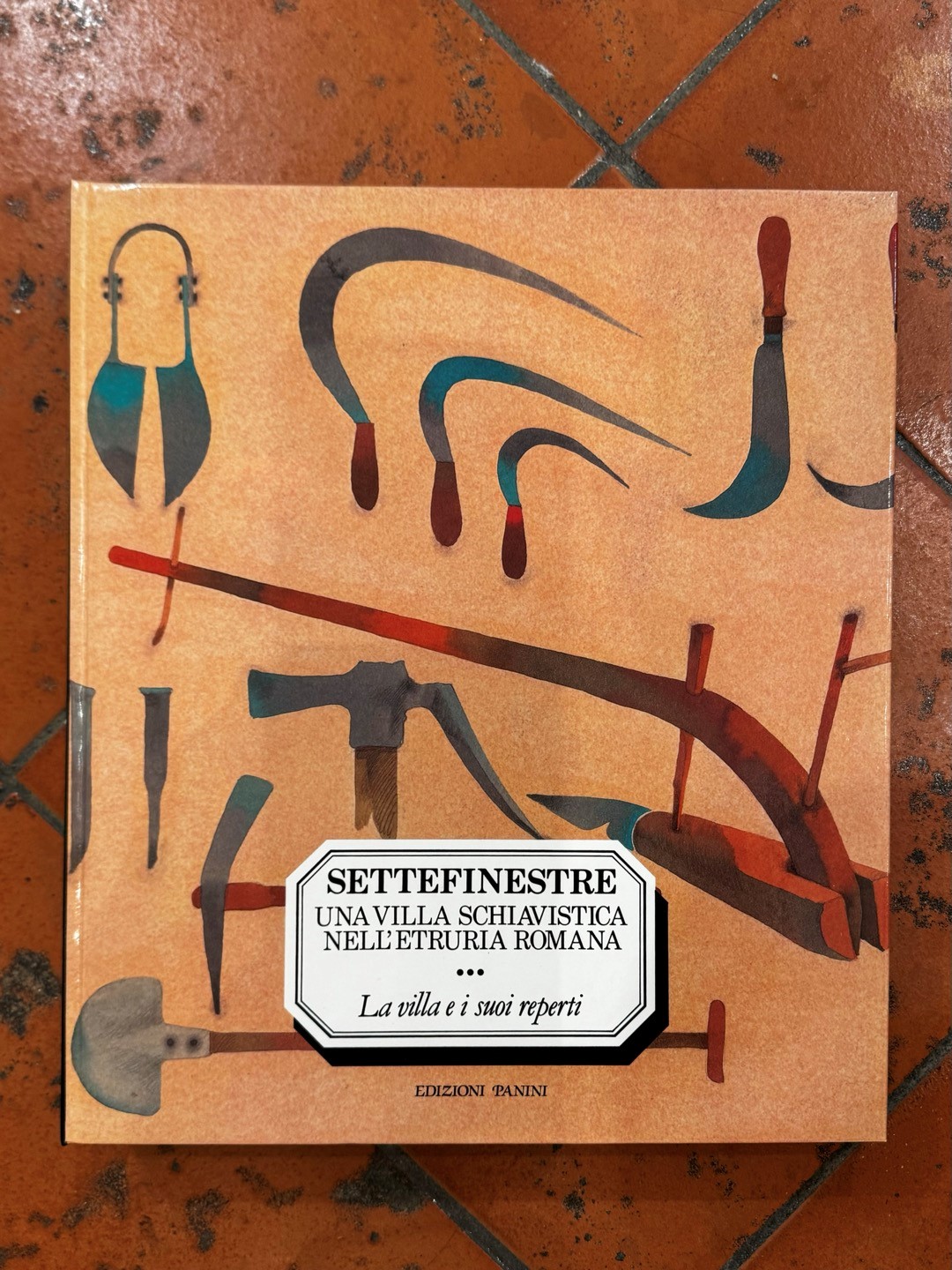 "Settefinestre. Una villa schiavistica nell'Etruria romana"